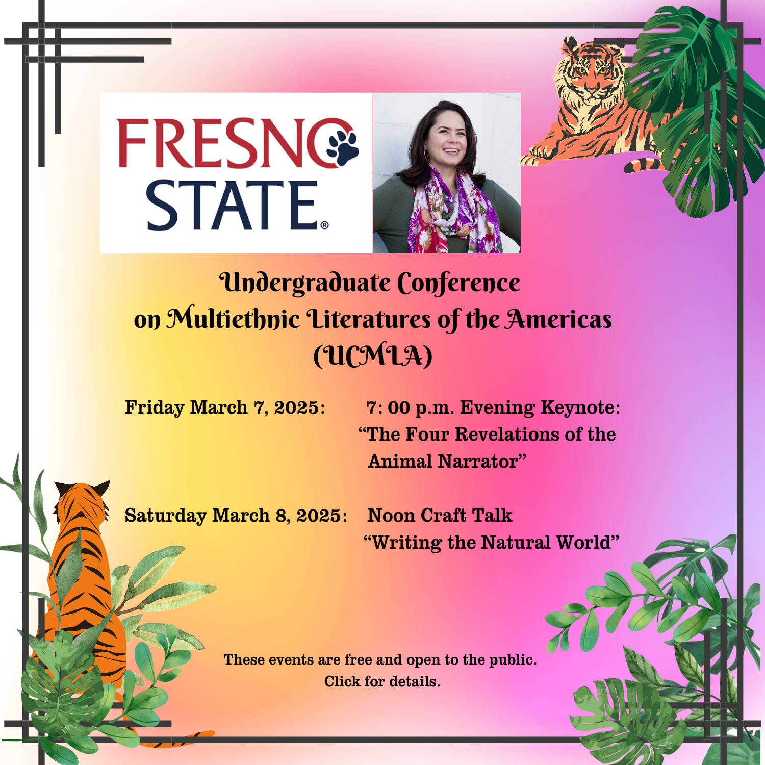 Flyer for Undergraduate Conference on Multiethnic Literatures of the Americas at Cal State Fresno. Talia will deliver a lecture on March 7, 2025 at 7 p.m. and will give a craft talk on March 8, 2025 at noon. The events are free. Clicking the image opens a new window to the event page.
